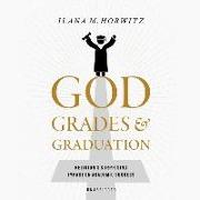 God, Grades, and Graduation: Religion's Surprising Impact on Academic Success
