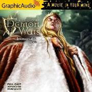 Immortalis (1 of 3) [Dramatized Adaptation]: The Demonwars Saga 7