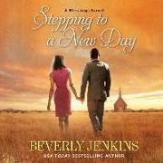Stepping to a New Day Lib/E: A Blessings Novel