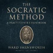 The Socratic Method: A Practitioner's Handbook