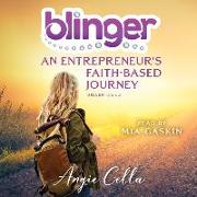 Blinger: An Entrepreneur's Faith-Based Journey