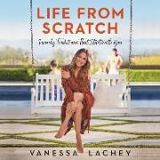Life from Scratch Lib/E: Family Traditions That Start with You