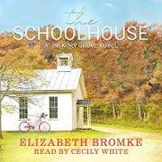 The Schoolhouse: A Hickory Grove Novel