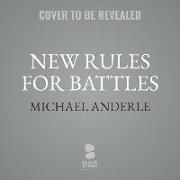 New Rules for Battles
