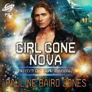 Girl Gone Nova Lib/E