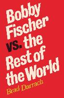 Bobby Fischer vs. the Rest of the World