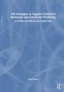 100 Strategies to Support Children’s Behaviour and Emotional Wellbeing