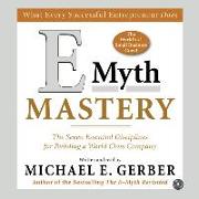 E-Myth Mastery Lib/E: The Seven Essential Disciplines for Building a World-Class Company