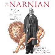 The Narnian Lib/E: The Life and Imagination of C. S. Lewis