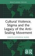 Cultural Violence, Stigma and the Legacy of the Anti-Sealing Movement