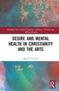 Desire and Mental Health in Christianity and the Arts