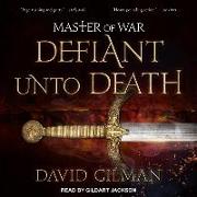 Master of War Lib/E: Defiant Unto Death