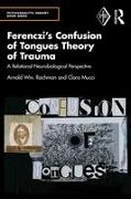 Ferenczi's Confusion of Tongues Theory of Trauma