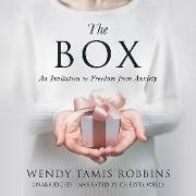 The Box Lib/E: An Invitation to Freedom from Anxiety