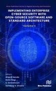 Implementing Enterprise Cyber Security with Open-Source Software and Standard Architecture: Volume II