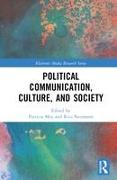 Political Communication, Culture, and Society