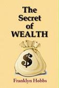 The Secret of Wealth
