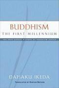 Buddhism: The First Millennium