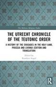 The Utrecht Chronicle of the Teutonic Order