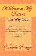 A Letter to My Sisters: The Way Out