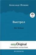 Vystrel / Der Schuss (Buch + Audio-CD) - Lesemethode von Ilya Frank - Zweisprachige Ausgabe Russisch-Deutsch