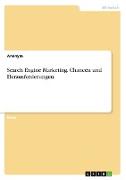 Search Engine Marketing. Chancen und Herausforderungen