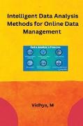 Intelligent Data Analysis Methods for Online Data Management