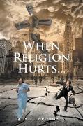 When Religion Hurts