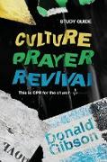 Culture, Prayer, Revival Study Guide