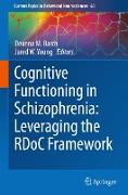 Cognitive Functioning in Schizophrenia: Leveraging the RDoC Framework