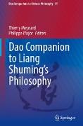 Dao Companion to Liang Shuming¿s Philosophy