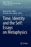 Time, Identity and the Self: Essays on Metaphysics