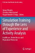 Simulation Training through the Lens of Experience and Activity Analysis