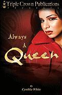 Always a Queen: Triple Crown Publications Presents