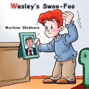 Wesley's Swoo-Foo