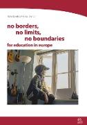 no borders, no limits, no boundaries