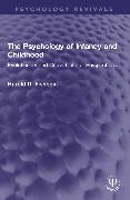 The Psychology of Infancy and Childhood