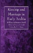 Kinship and Marriage in Early Arabia