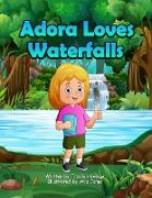Adora Loves Waterfalls