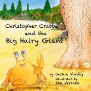 Christopher Crabbe and the Big Hairy Giant