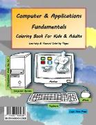 Computer and Applications Fundamentals Coloring Book For Kids & Adults