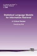 Statistical Language Models for Information Retrieval