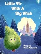 Little Fir With A Big Wish
