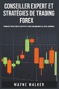 Conseiller expert et stratégies de trading Forex
