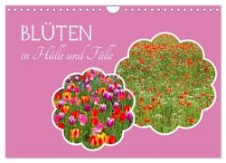 Blüten - in Hülle und Fülle (Wandkalender 2024 DIN A4 quer), CALVENDO Monatskalender
