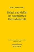 Einheit und Vielfalt im europäischen Datenschutzrecht