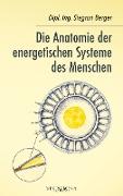 Die Anatomie der energetischen Systeme des Menschen
