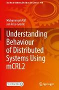 Understanding Behaviour of Distributed Systems Using mCRL2