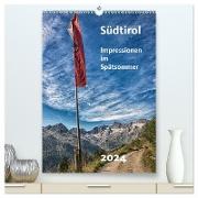 Südtirol - Impressionen im Spätsommer (hochwertiger Premium Wandkalender 2024 DIN A2 hoch), Kunstdruck in Hochglanz