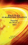 Jesus' Place in Marketing Strategy